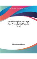 Les Philosophes De Vingt Ans Proverbe En Un Acte (1870)