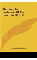 Fame And Confession Of The Fraternity Of R. C.