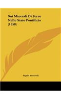 Sui Minerali Di Ferro Nello Stato Pontificio (1858)