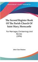 Second Register Book Of The Parish Church Of Saint Mary, Horncastle