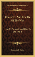 Character And Results Of The War