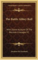 The Battle Abbey Roll: With Some Account Of The Norman Lineages V1(English)