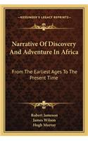 Narrative Of Discovery And Adventure In Africa