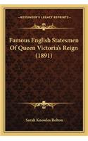 Famous English Statesmen Of Queen Victoria's Reign (1891)