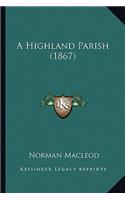 A Highland Parish (1867): (English)