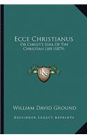 Ecce Christianus