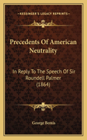 Precedents Of American Neutrality