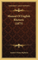 Manual Of English Rhetoric (1875)