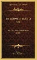 Two Books On The Essence Of Soul