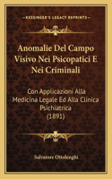 Anomalie del Campo Visivo Nei Psicopatici E Nei Criminali