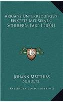 Arrians Unterredungen Epiktets Mit Seinen Schulern, Part 1 (1801)