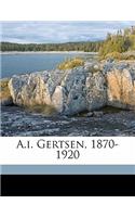 A.I. Gertsen, 1870-1920