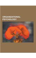 Organizational Psychology: Industrial and Organizational Psychology, Counterproductive Work Behavior, Onboarding, Organizational Identification,