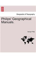 Philips' Geographical Manuals.