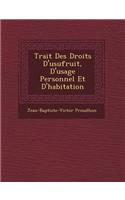 Trait Des Droits D'Usufruit, D'Usage Personnel Et D'Habitation