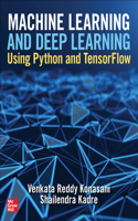 Machine Learning and Deep Learning Using Python and Tensorflow