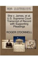She V. James, Et Al. U.S. Supreme Court Transcript of Record with Supporting Pleadings