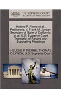 Helene P. Pierre et al., Petitioners, V. Frank M. Jordan, Secretary of State of California, et al. U.S. Supreme Court Transcript of Record with Supporting Pleadings