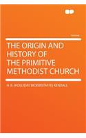 The Origin and History of the Primitive Methodist Church