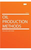 Oil Production Methods