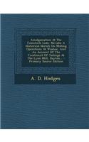 Amalgamation at the Comstock Lode, Nevada: A Historical Sketch on Milling Operations at Washoe, and an Account of the Treatment of Tailings at the Lyo