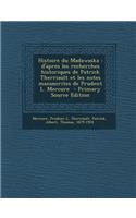 Histoire Du Madawaska: D'Apres Les Recherches Historiques de Patrick Therriault Et Les Notes Manuscrites de Prudent L. Mercure