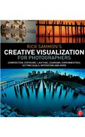 Rick Sammon's Creative Visualization for Photographers
