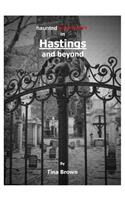 Haunted Experiences in Hastings and Beyond