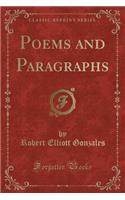 Poems and Paragraphs (Classic Reprint)