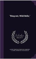 Ring out, Wild Bells,