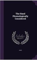 The Hand Phrenologically Considered