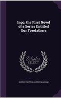 Ingo, the First Novel of a Series Entitled Our Forefathers