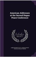 American Addresses at the Second Hague Peace Conference