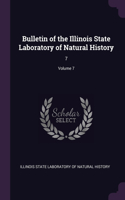 Bulletin of the Illinois State Laboratory of Natural History: 7; Volume 7