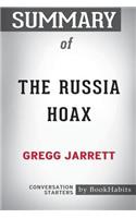 Summary of The Russia Hoax by Gregg Jarrett