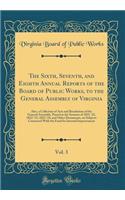 The Sixth, Seventh, and Eighth Annual Reports of the Board of Public Works, to the General Assembly of Virginia, Vol. 3