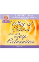 What I Believe And Deep Relaxation