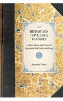 History and Travels of a Wanderer