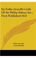 Sir Fulke Greville's Life Of Sir Philip Sidney Etc., First Published 1652: (English)