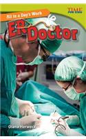 All in a Day's Work: Er Doctor: (TIME FOR KIDS Nonfiction Readers)