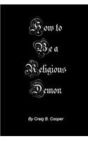 How to be a Religious Demon