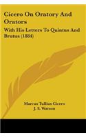 Cicero On Oratory And Orators