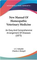 New Manual Of Homeopathic Veterinary Medicine