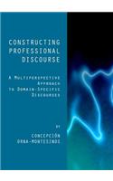 Constructing Professional Discourse: A Multiperspective Approach to Domain-Specific Discourses