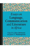 Essays on Language, Communication and Literature in Africa