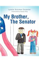 My Brother, The Senator