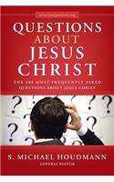 Questions about Jesus Christ