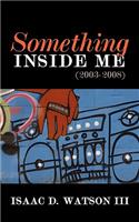 Something Inside Me