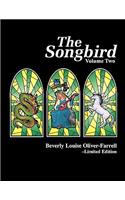 The Songbird / Volume Two