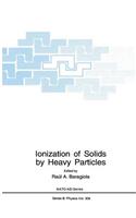 Ionization of Solids by Heavy Particles